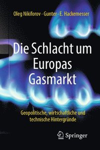 bokomslag Die Schlacht um Europas Gasmarkt