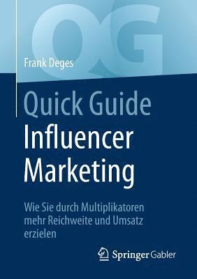 Frank Deges - Quick Guide Influencer Marketing, Häftad