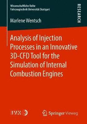 bokomslag Analysis of Injection Processes in an Innovative 3D-CFD Tool for the Simulation of Internal Combustion Engines
