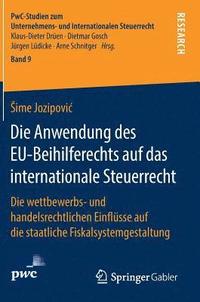 bokomslag Die Anwendung des EU-Beihilferechts auf das internationale Steuerrecht