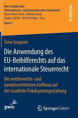 Die Anwendung des EU-Beihilferechts auf das internationale Steuerrecht 1