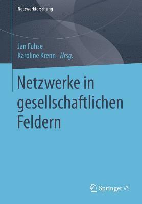 bokomslag Netzwerke in gesellschaftlichen Feldern