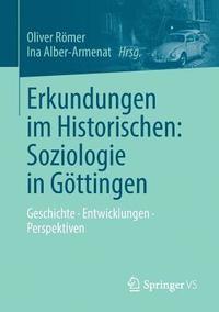 bokomslag Erkundungen im Historischen: Soziologie in Gttingen