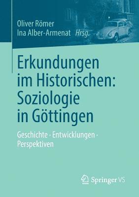 Erkundungen im Historischen: Soziologie in Gttingen 1