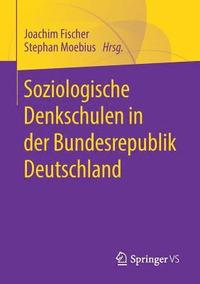 bokomslag Soziologische Denkschulen in der Bundesrepublik Deutschland