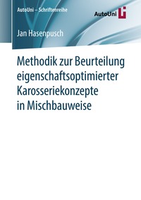 bokomslag Methodik zur Beurteilung eigenschaftsoptimierter Karosseriekonzepte in Mischbauweise