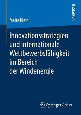 bokomslag Innovationsstrategien und internationale Wettbewerbsfhigkeit im Bereich der Windenergie