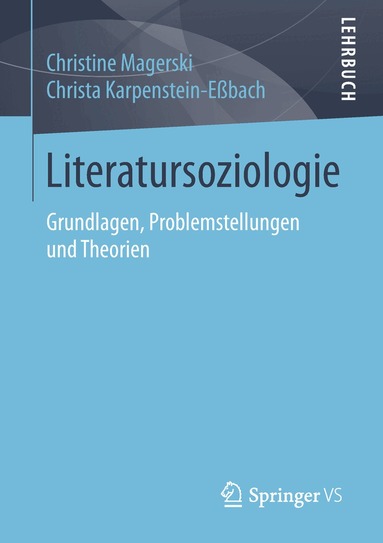 Christine Magerski, Christa Karpenstein-Eßbach - Literatursoziologie, Häftad