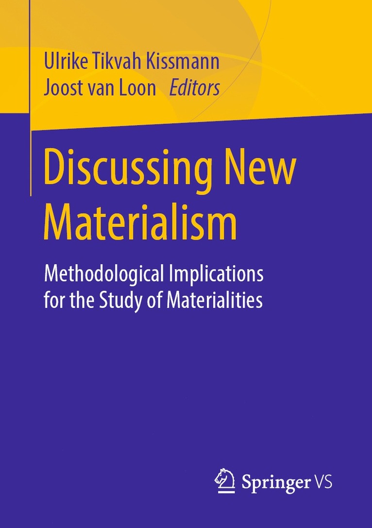 Ulrike Tikvah Kissmann, Joost van Loon, Joost Van Loon - Discussing New Materialism, Häftad