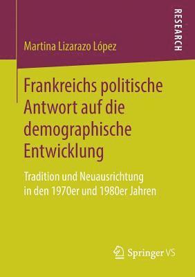 Frankreichs politische Antwort auf die demographische Entwicklung 1