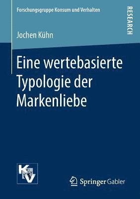 Eine wertebasierte Typologie der Markenliebe 1