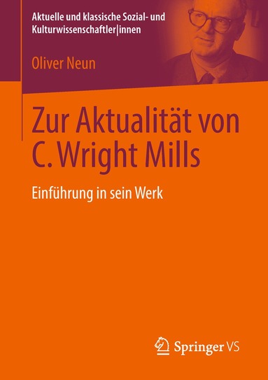 Oliver Neun - Zur Aktualität von C. Wright Mills, Häftad
