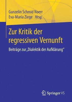 bokomslag Zur Kritik der regressiven Vernunft