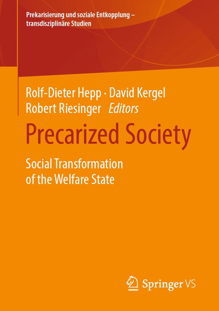 Rolf-Dieter Hepp, David Kergel, Robert Riesinger - Precarized Society, Häftad