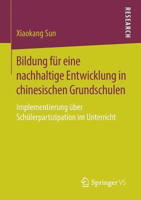 bokomslag Bildung fr eine nachhaltige Entwicklung in chinesischen Grundschulen