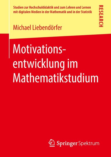 Michael Liebendörfer - Motivationsentwicklung im Mathematikstudium, Häftad