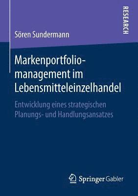 Markenportfoliomanagement im Lebensmitteleinzelhandel 1