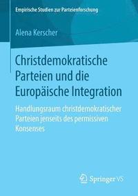bokomslag Christdemokratische Parteien und die Europische Integration