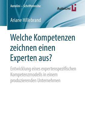 Welche Kompetenzen zeichnen einen Experten aus? 1