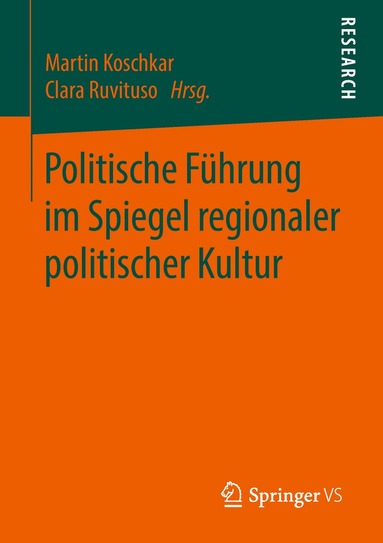 Martin Koschkar, Clara Ruvituso - Politische Führung im Spiegel regionaler politischer Kultur, Häftad