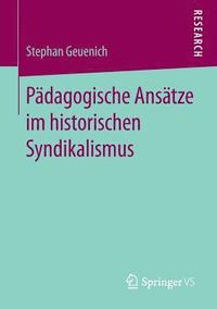 bokomslag Pdagogische Anstze im historischen Syndikalismus