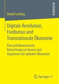bokomslag Digitale Revolution, Fordismus und Transnationale konomie