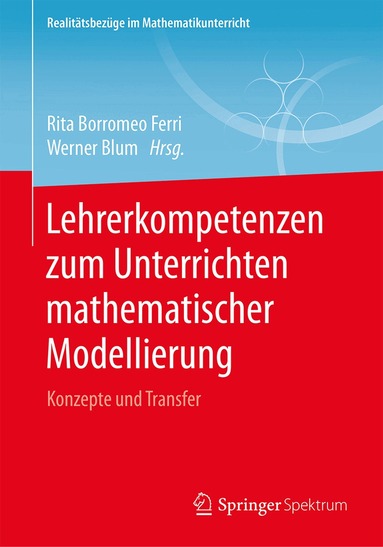 Rita Borromeo Ferri, Werner Blum - Lehrerkompetenzen zum Unterrichten mathematischer Modellierung, Häftad