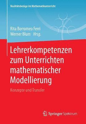 bokomslag Lehrerkompetenzen zum Unterrichten mathematischer Modellierung