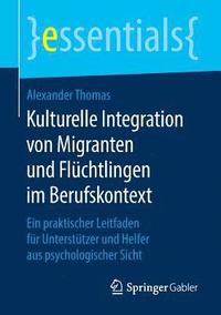 bokomslag Kulturelle Integration von Migranten und Flchtlingen im Berufskontext