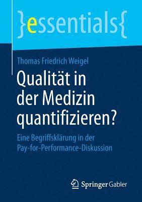 bokomslag Qualität in der Medizin quantifizieren?