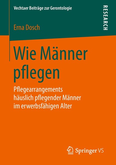 Erna Dosch - Wie Männer pflegen, Häftad