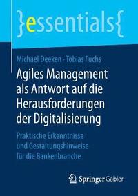 bokomslag Agiles Management als Antwort auf die Herausforderungen der Digitalisierung