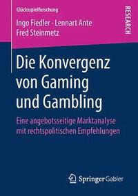 bokomslag Die Konvergenz von Gaming und Gambling