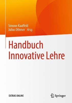 Simone Kauffeld, Julius Othmer - Handbuch Innovative Lehre, Inbunden