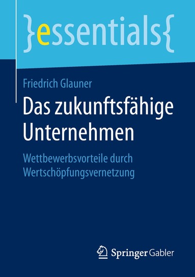 Friedrich Glauner - Das zukunftsfähige Unternehmen, Häftad