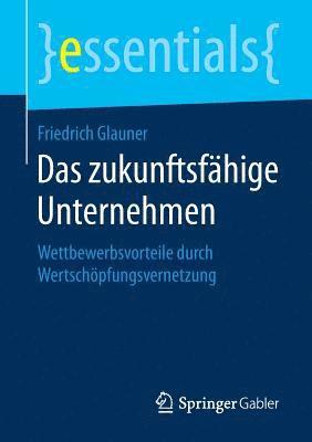 bokomslag Das zukunftsfähige Unternehmen