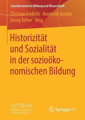Christian Fridrich, Reinhold Hedtke, Georg Tafner - Historizität und Sozialität in der sozioökonomischen Bildung, Häftad