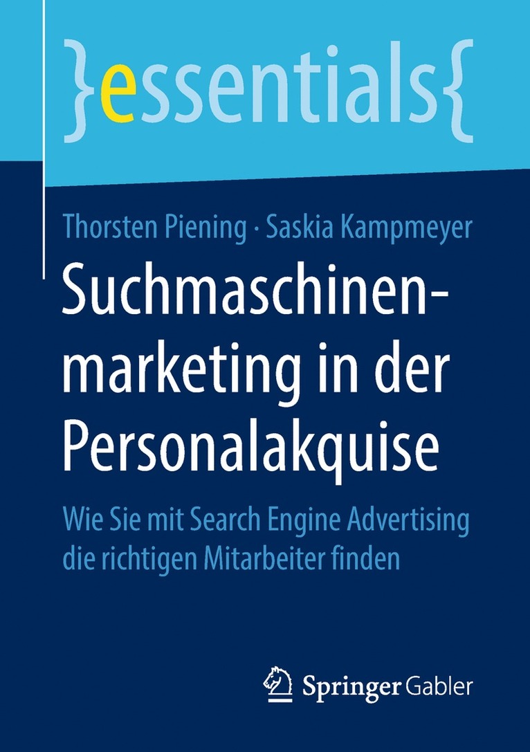 Thorsten Piening, Saskia Kampmeyer - Suchmaschinenmarketing in der Personalakquise, Häftad
