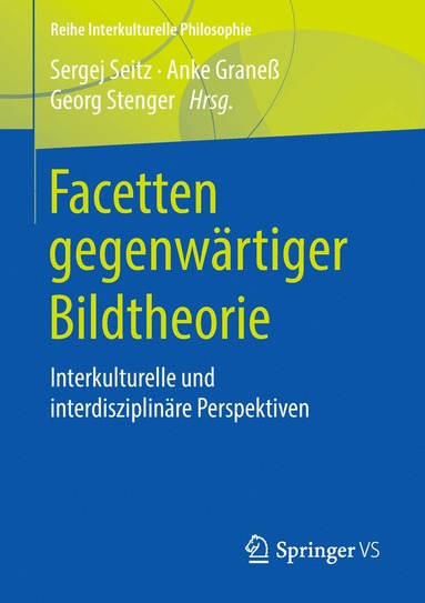 Sergej Seitz, Anke Graneß, Georg Stenger - Facetten gegenwärtiger Bildtheorie, Häftad