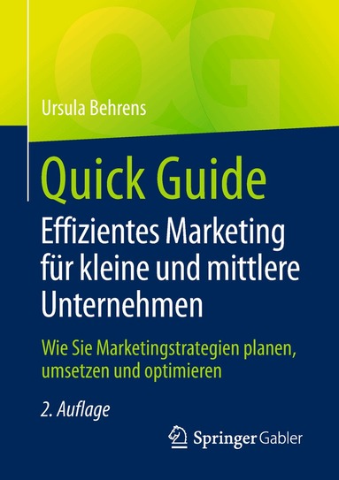 Ursula Behrens - Quick Guide Effizientes Marketing für kleine und mittlere Unternehmen, Häftad