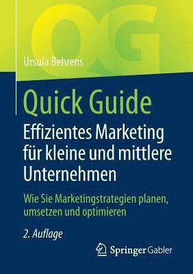 bokomslag Quick Guide Effizientes Marketing fr kleine und mittlere Unternehmen