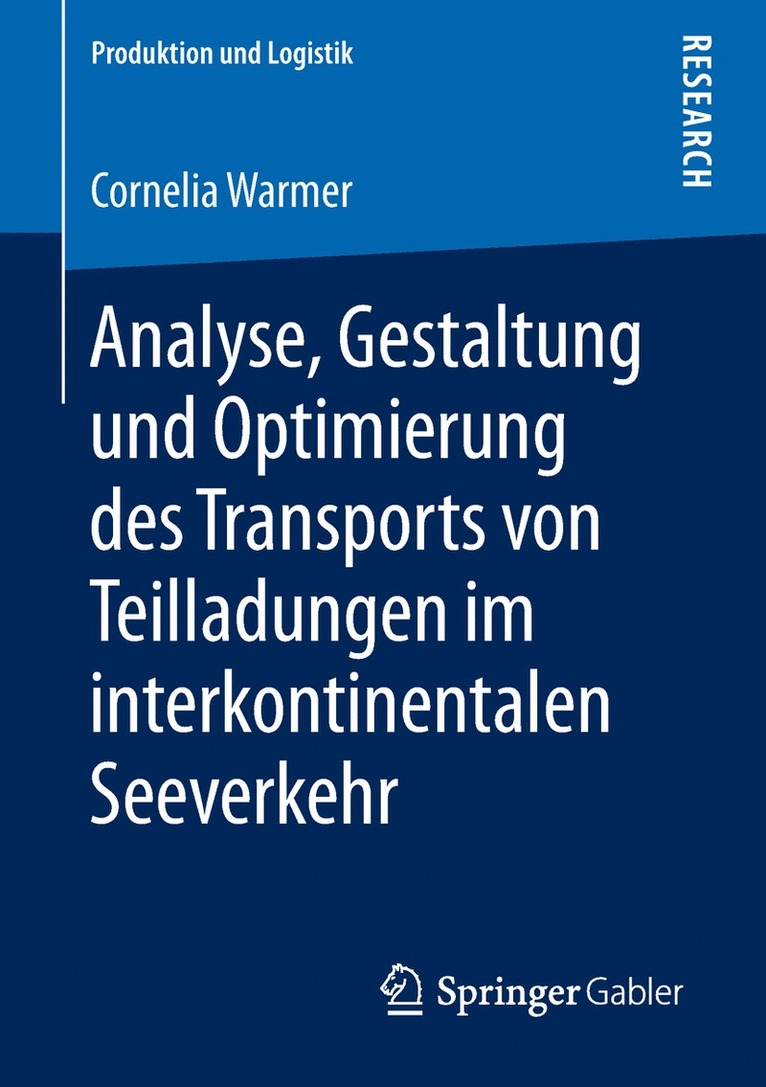 Cornelia Warmer - Analyse, Gestaltung und Optimierung des Transports von Teilladungen im interkontinentalen Seeverkehr, Häftad