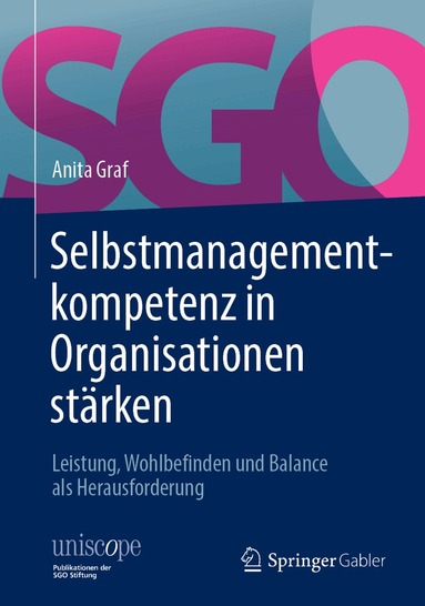 Anita Graf - Selbstmanagementkompetenz in Organisationen stärken, Inbunden