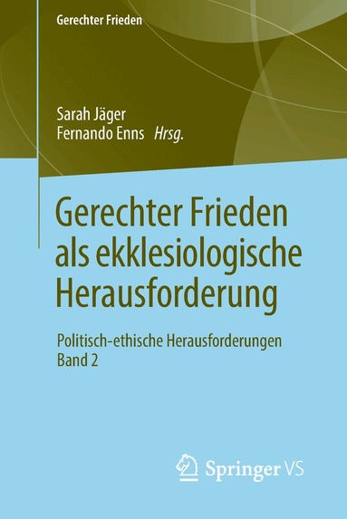 Sarah Jäger, Fernando Enns - Gerechter Frieden als ekklesiologische Herausforderung, Häftad