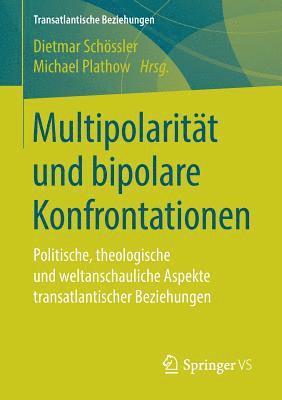 Dietmar Schössler, Michael Plathow, Dietmar Schossler - Multipolarität und bipolare Konfrontationen, Häftad