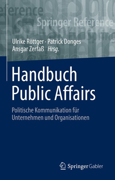 Ulrike Röttger, Patrick Donges, Ansgar Zerfaß - Handbuch Public Affairs, Inbunden