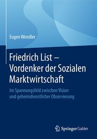bokomslag Friedrich List - Vordenker der Sozialen Marktwirtschaft