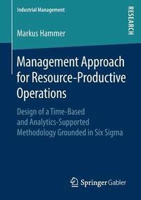 bokomslag Management Approach for Resource-Productive Operations