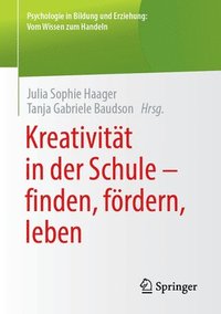 bokomslag Kreativitt in der Schule - finden, frdern, leben