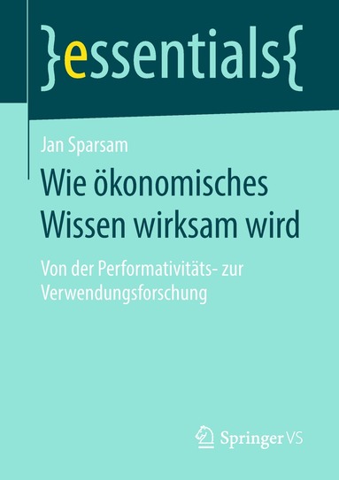 Jan Sparsam - Wie ökonomisches Wissen wirksam wird, Häftad